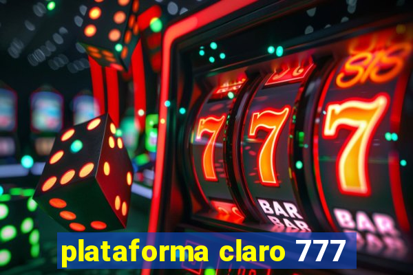 plataforma claro 777